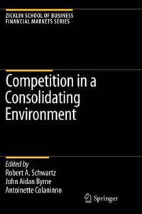 Cover image for Competition in a Consolidating Environment