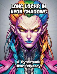 Cover image for Long Locks in Neon Shadows