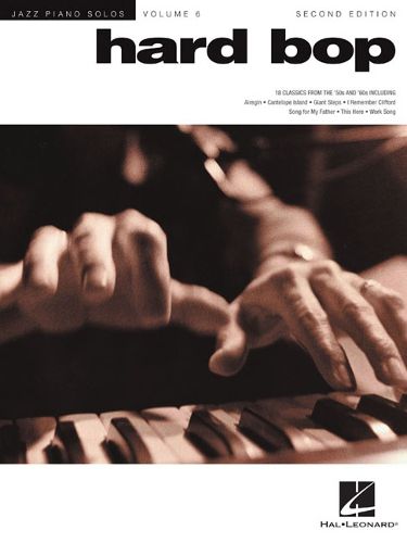 Cover image for Hard Bop - 2nd Edition: Jazz Piano Solos Series Volume 6