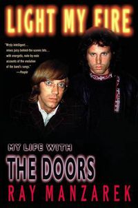 Cover image for Light My Fire: My Life with The Doors