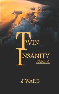 Cover image for TwinInsanity Part 4