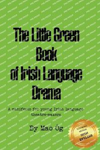 Cover image for The Little Green Book of Irish Drama