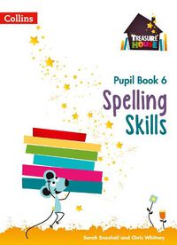 Cover image for Spelling Skills Pupil Book 6