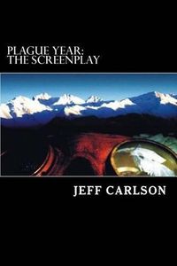 Cover image for Plague Year: The Screenplay