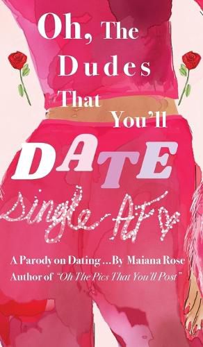 Cover image for Oh, the Dudes That You'll Date