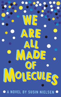 Cover image for We Are All Made of Molecules