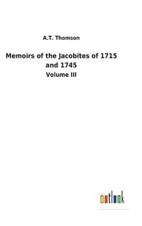 Cover image for Memoirs of the Jacobites of 1715 and 1745