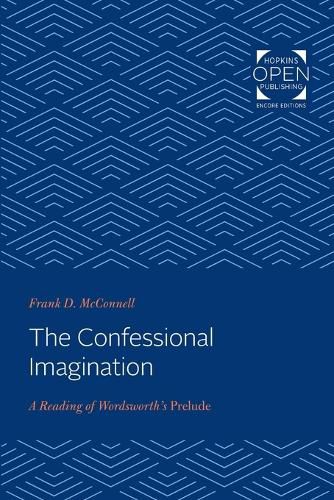 Cover image for The Confessional Imagination: A Reading of Wordsworth's Prelude