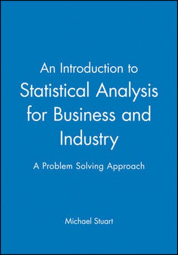 Cover image for An Introduction to Statistical Analysis for Business and Industry