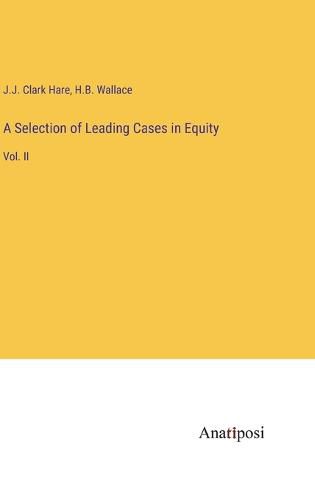 Cover image for A Selection of Leading Cases in Equity
