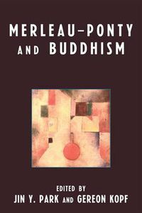 Cover image for Merleau-Ponty and Buddhism