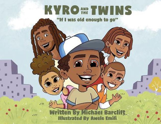 Cover image for Kyro and the Twins: If I Was Old Enough to Go