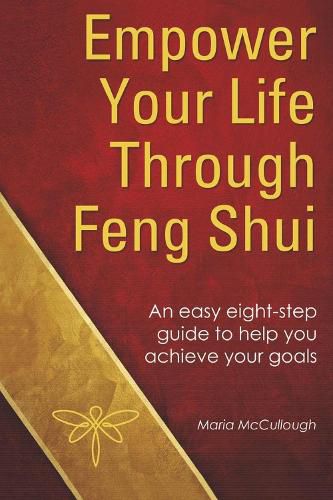 Cover image for Empower Your Life Through Feng Shui