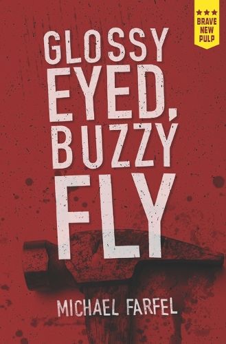 Cover image for Glossy Eyed, Buzzy Fly