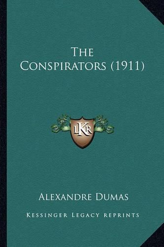 Cover image for The Conspirators (1911) the Conspirators (1911)