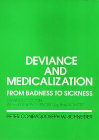 Cover image for Deviance and Medicalization: From Badness to Sickness