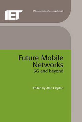 Cover image for Future Mobile Networks: 3G and beyond
