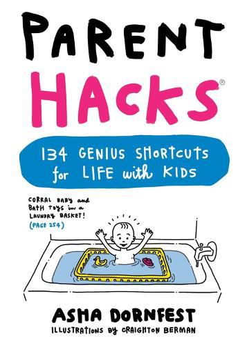 Cover image for Parent Hacks: 134 Genius Shortcuts for Life with Kids