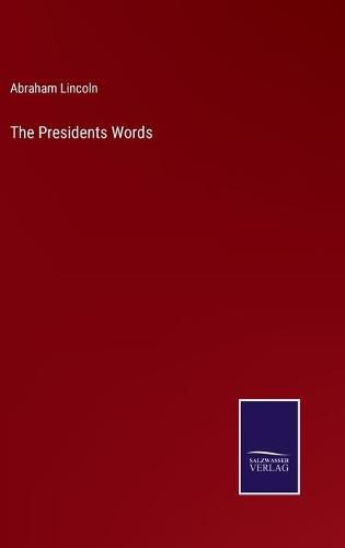 Cover image for The Presidents Words
