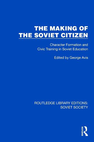 The Making of the Soviet Citizen