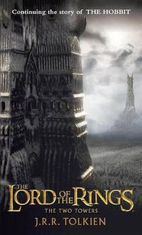 Cover image for The Two Towers: The Lord of the Rings: Part Two