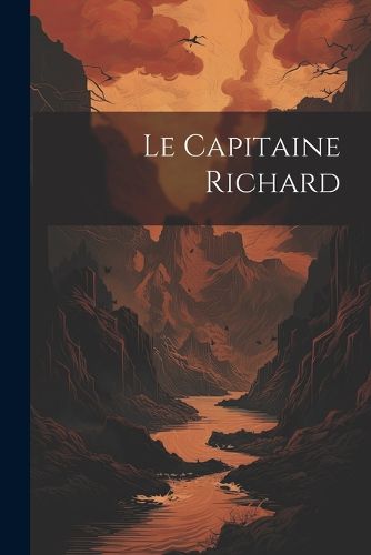 Cover image for Le Capitaine Richard