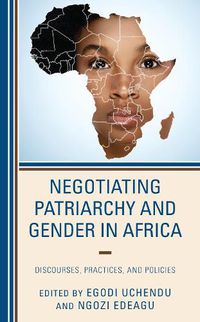 Cover image for Negotiating Patriarchy and Gender in Africa