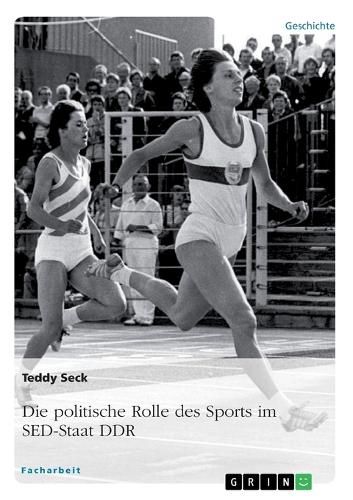 Cover image for Die politische Rolle des Sports im SED-Staat DDR