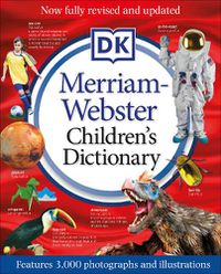 Cover image for Merriam-Webster Children's Dictionary, New Edition: Features 3,000 Photographs and Illustrations