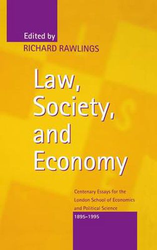 Cover image for Law, Society and Economy: Centenary Essays for the London School of Economics and Political Science 1895-1995