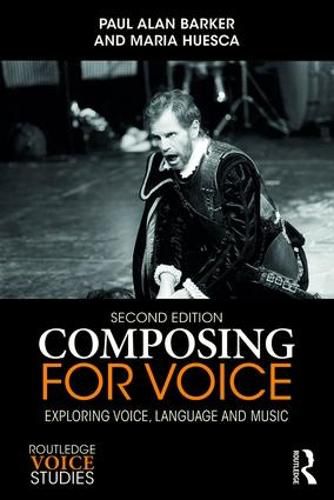 Cover image for Composing for Voice: Exploring Voice, Language and Music