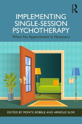Implementing Single-Session Psychotherapy