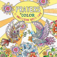 Cover image for Prayers to Color & Brighten Your Day