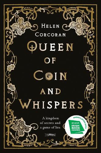 Cover image for Queen of Coin and Whispers: A kingdom of secrets and a game of lies