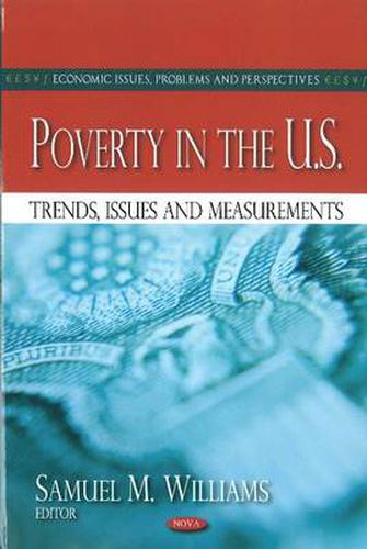 Cover image for Poverty in the U.S.: Trends, Issues & Measurements