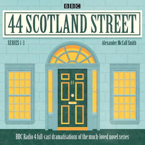 Cover image for 44 Scotland Street: Series 1-3: Full-cast radio adaptations of the much-loved novels