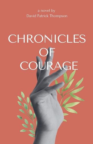 Chronicles of Courage