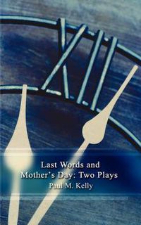 Cover image for Last Words and Mother's Day: Two Plays