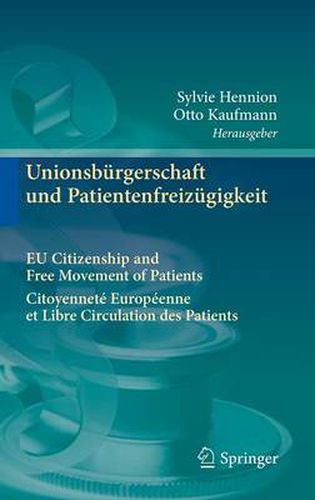 Cover image for Unionsburgerschaft und Patientenfreizugigkeit Citoyennete Europeenne et Libre Circulation des Patients EU Citizenship and Free Movement of Patients