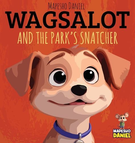 Cover image for Wagsalot and the Park's Snatcher