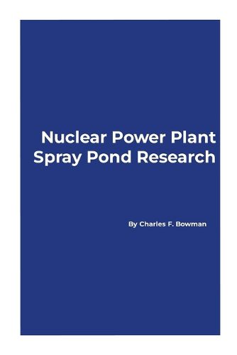 Nuclear Power Plant Spray Pond Research