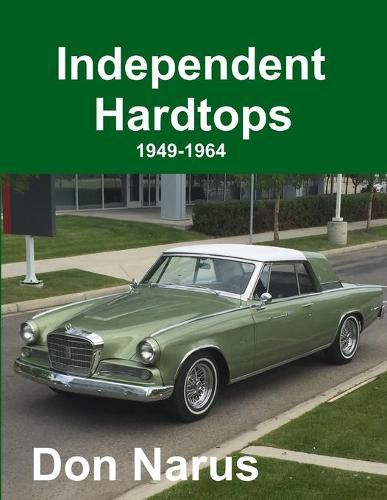 Cover image for Independent Hardtops 1949-1964