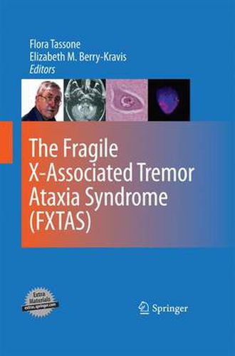 Cover image for The Fragile X-Associated Tremor Ataxia Syndrome (FXTAS)