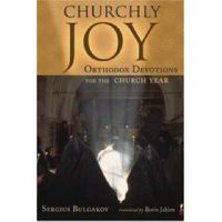 Cover image for Churchly Joy: Orthodox Devotions for the Church Year