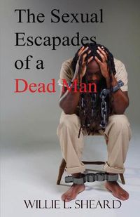 Cover image for The Sexual Escapades of a Dead Man