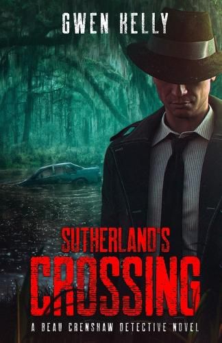 Cover image for Sutherland's Crossing - A Beau Crenshaw Detective Novel