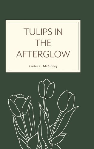 Cover image for Tulips in the Afterglow