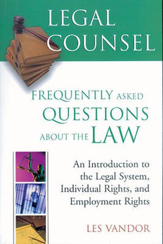 Legal Counsel: Book 1: Frequently Asked Questions about the Law