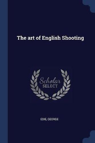 Cover image for The Art of English Shooting