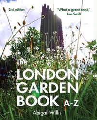 Cover image for The London Garden Book A-Z